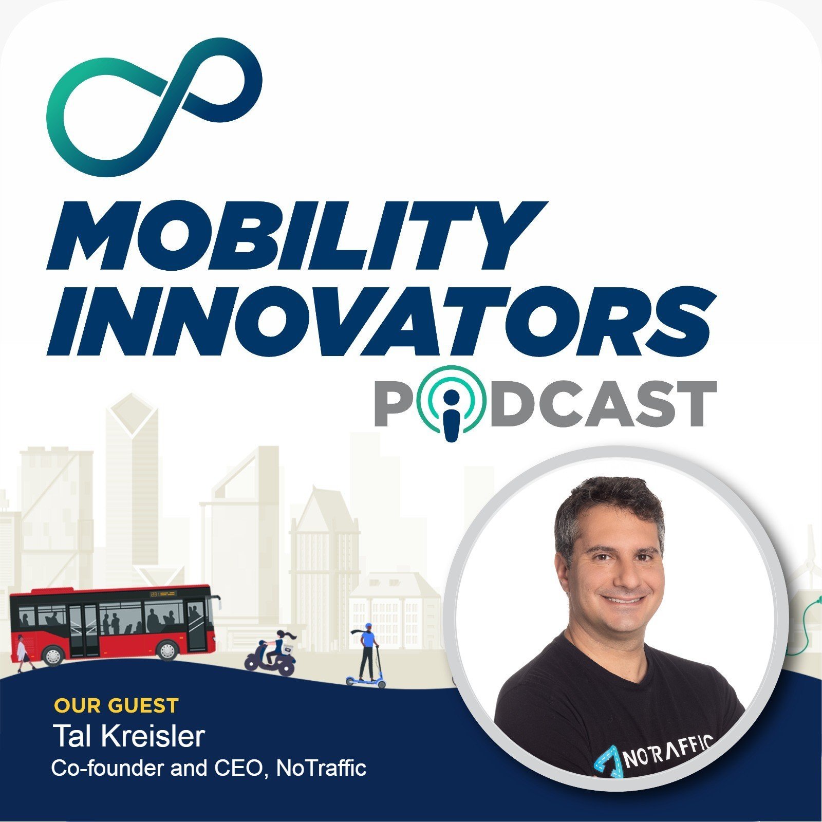 Podcast with Tel Kreisler, CEO, NoTraffic